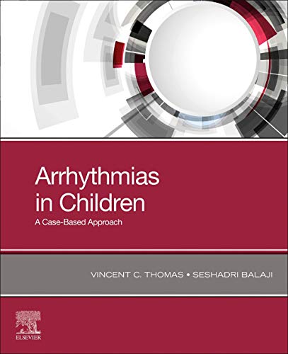 Arrhythmias in Children: A Case-Based Approach von Elsevier