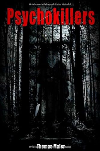 Psychokillers: Roman von Thomas Maier