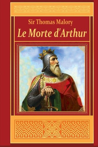 Le Morte d'Arthur von CreateSpace Independent Publishing Platform