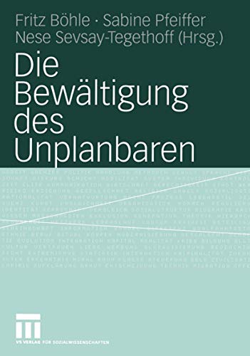 Die Bewältigung des Unplanbaren Die Bewältigung des Unplanbaren