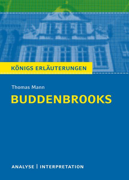 Buddenbrooks. Analyse und Interpretation zu Thomas Mann von Bange C. GmbH