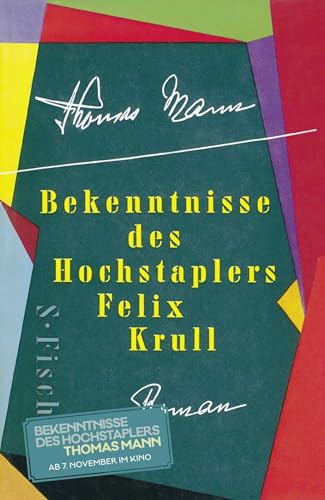 Bekenntnisse des Hochstaplers Felix Krull: Der Memoiren erster Teil