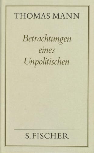 Betrachtungen eines Unpolitischen von FISCHER, S.