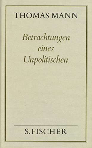 Betrachtungen eines Unpolitischen