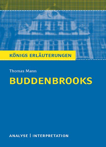 Buddenbrooks. Textanalyse und Interpretation zu Thomas Mann von Bange C. GmbH