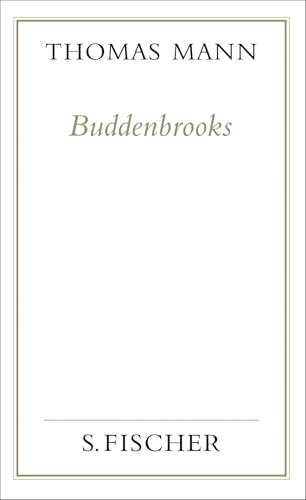 Buddenbrooks: Verfall einer Familie von FISCHERVERLAGE