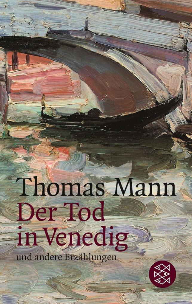 Der Tod in Venedig und andere Erzählungen von FISCHER Taschenbuch