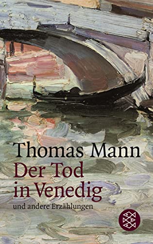 Der Tod in Venedig und andere Erzählungen Der Tod in Venedig und andere Erzählungen