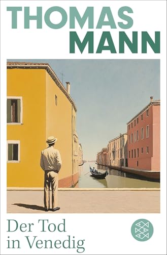Der Tod in Venedig: Die wichtigsten Werke Thomas Manns aus dem Originalverlag
