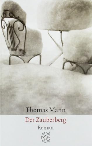 Der Zauberberg: Roman | Die wichtigsten Werke Thomas Manns aus dem Originalverlag Der Zauberberg: Roman | Die wichtigsten Werke Thomas Manns aus dem Originalverlag von FISCHERVERLAGE