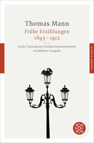 Frühe Erzählungen 1893-1912: In der Fassung der Großen kommentierten Frankfurter Ausgabe von FISCHER Taschenbuch