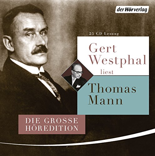Gert Westphal liest Thomas Mann: Die große Höredition von Hoerverlag DHV Der