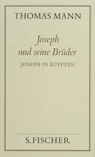 Joseph und seine Brüder III. Joseph in Ägypten