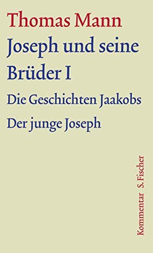 Joseph und seine Brüder I: Kommentar