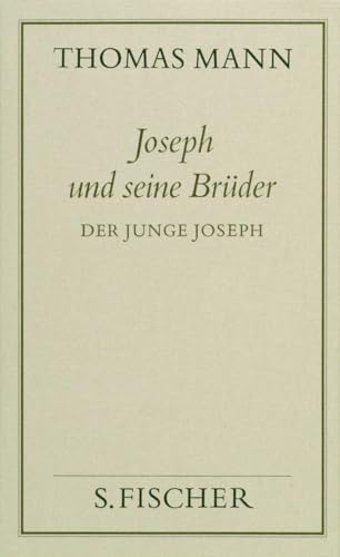 Joseph und seine Brüder II. Der junge Joseph