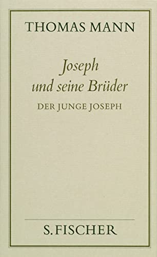 Joseph und seine Brüder II. Der junge Joseph