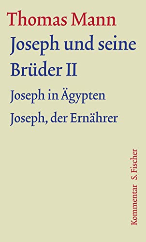Joseph und seine Brüder II: Kommentar von FISCHERVERLAGE