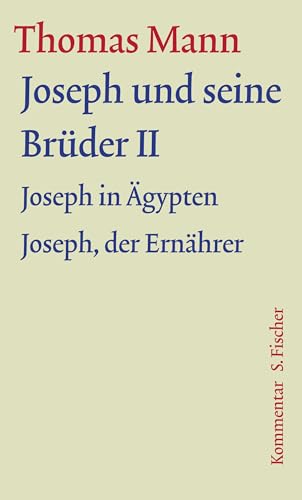 Joseph und seine Brüder II: Kommentar von FISCHERVERLAGE