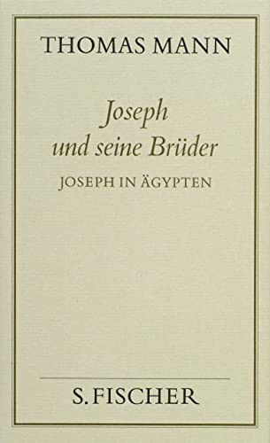Joseph und seine Brüder III. Joseph in Ägypten