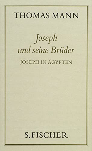 Joseph und seine Brüder III. Joseph in Ägypten