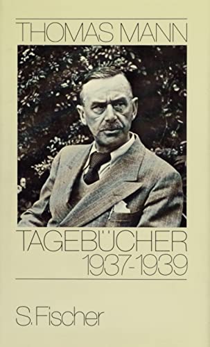 Tagebücher 1937-1939 (Thomas Mann, Tagebücher in zehn Bänden) von FISCHER, S.