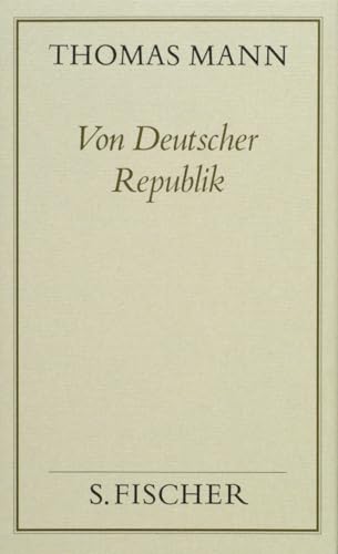 Von Deutscher Republik: Politische Schriften und Reden in Deutschland von FISCHERVERLAGE