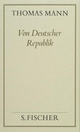 Von Deutscher Republik: Politische Schriften und Reden in Deutschland von S. FISCHER