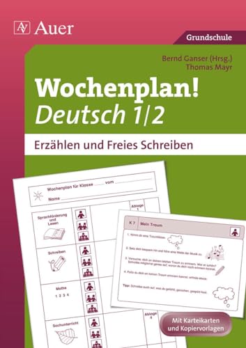 Wochenplan Deutsch 1/2, Erzählen/Freies Schreiben: Materialien zur Individualisierung (1. und 2. Klasse) (Auer Wochenplan) von Auer Verlag i.d.AAP LW