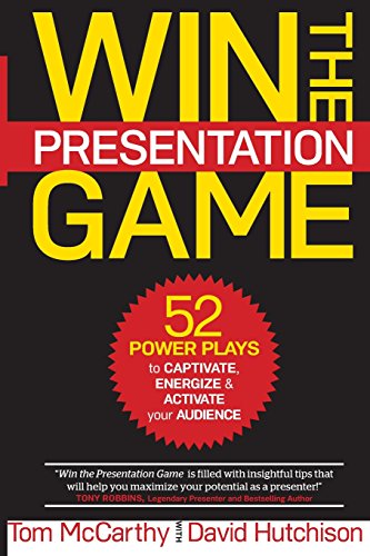 Win the Presentation Game: 52 Power Plays to Captivate, Energize & Activate your Audience von Fireup Training