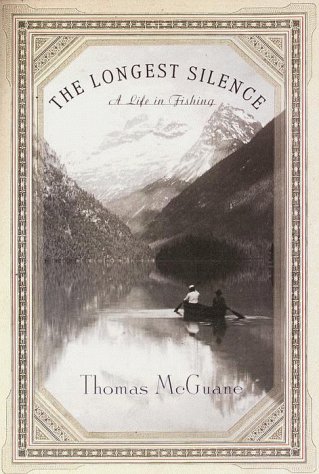 The Longest Silence: A Life in Fishing von Knopf