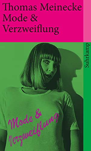 Mode & Verzweiflung (suhrkamp taschenbuch) von Suhrkamp Verlag AG