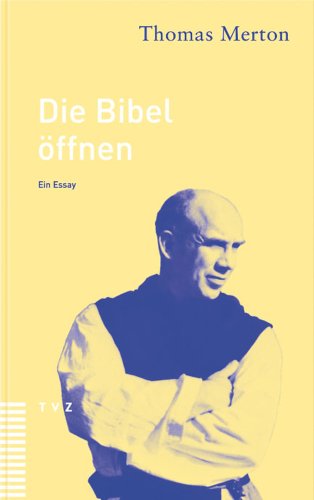 Die Bibel öffnen: Ein Essay von Tvz - Theologischer Verlag Zurich