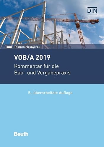 VOB/A 2019: Kommentar für die Bau- und Vergabepraxis (DIN Media Recht) von Beuth Verlag
