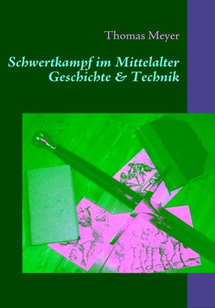 Schwertkampf im Mittelalter von Books on Demand