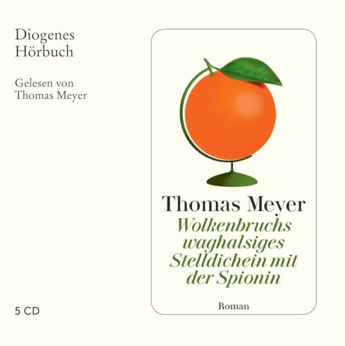 Wolkenbruchs waghalsiges Stelldichein mit der Spionin: . (Diogenes Hörbuch) von Diogenes Verlag AG