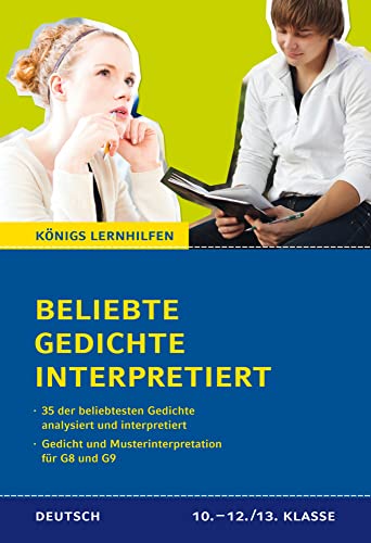 Beliebte Gedichte interpretiert.: 35 der beliebtesten Gedichte analysiert und interpretiert (Königs Lernhilfen) von C. Bange Verlag