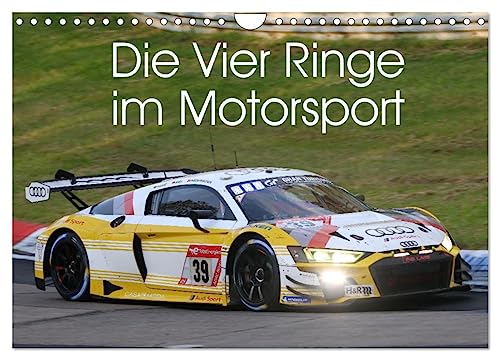 Die Vier Ringe im Motorsport (Wandkalender 2025 DIN A4 quer), CALVENDO Monatskalender