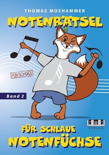 Notenrätsel für schlaue Notenfüchse: Band 2 von AMA Verlag