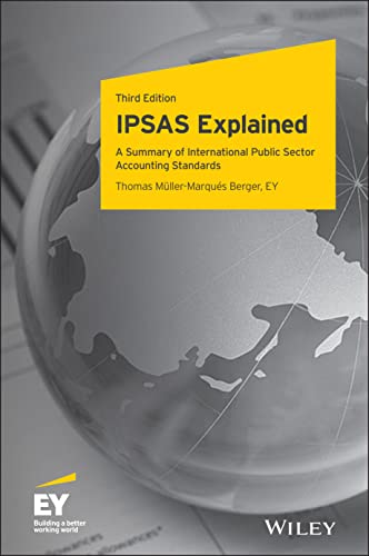 IPSAS Explained: A Summary of International Public Sector Accounting Standards von Wiley