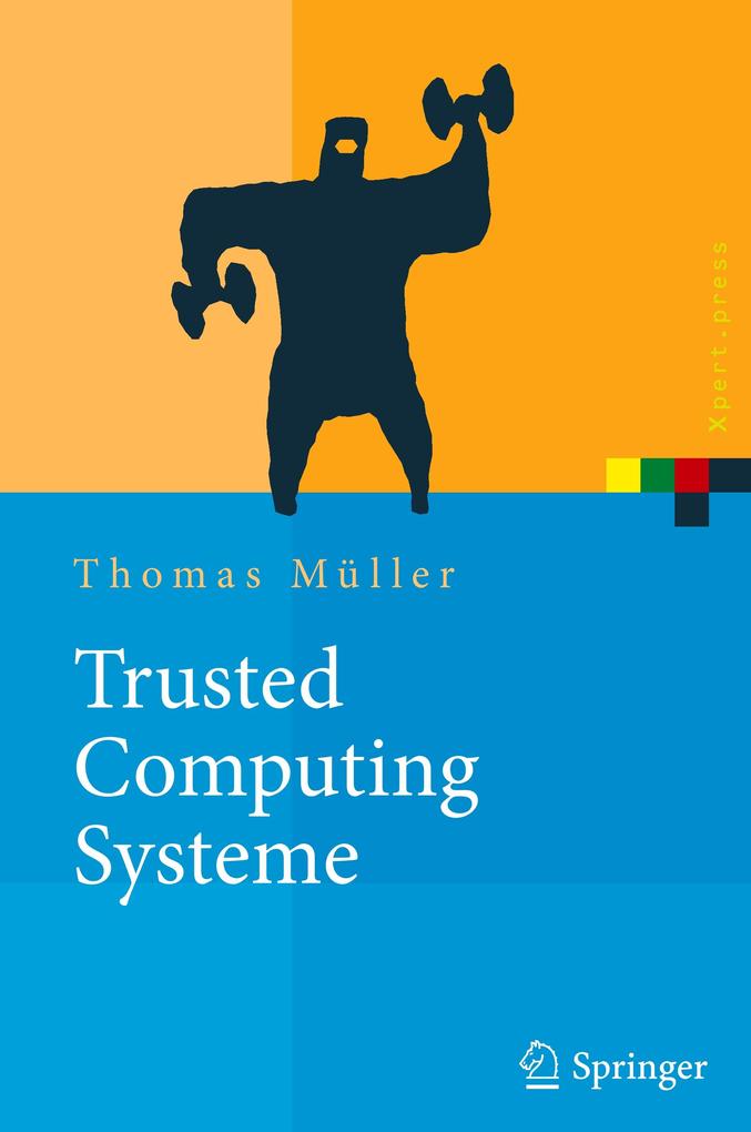Trusted Computing Systeme von Springer Berlin Heidelberg