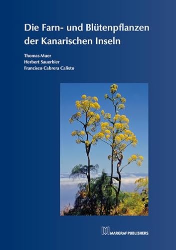 Die Farn- und Blütenpflanzen der Kanarischen Inseln