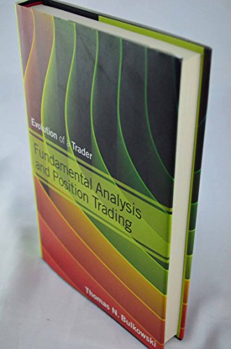 Fundamental Analysis and Position Trading: Evolution of a Trader (Wiley Trading, Band 605) von Wiley