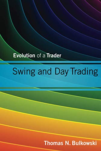 Swing and Day Trading: Evolution of a Trader (Wiley Trading Series) von Wiley