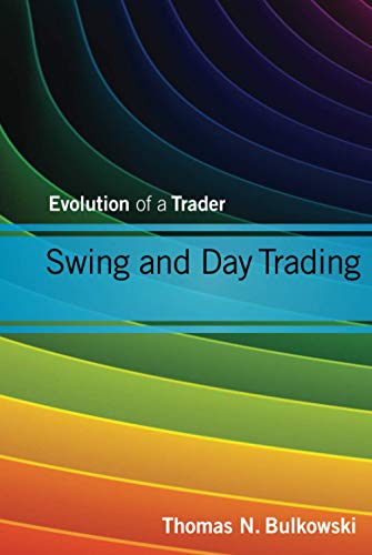 Swing and Day Trading: Evolution of a Trader (Wiley Trading)