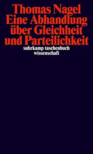 Eine Abhandlung über Gleichheit und Parteilichkeit (suhrkamp taschenbuch wissenschaft)