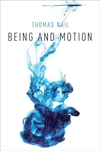 Being and Motion von Oxford University Press, USA