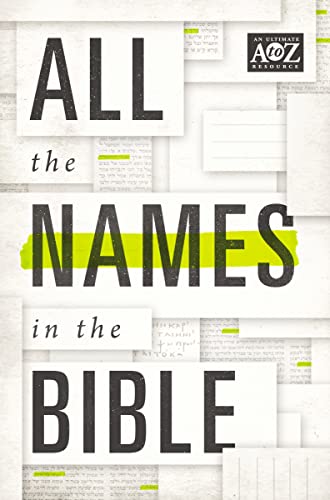 All the Names in the Bible (A to Z Series) von Thomas Nelson