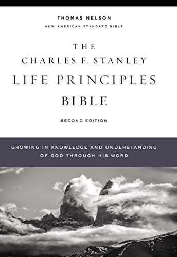 NASB, Charles F. Stanley Life Principles Bible, 2nd Edition, Hardcover, Comfort Print: Holy Bible, New American Standard Bible