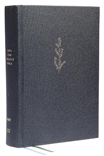 Young Women Love God Greatly Bible: A SOAP Method Study Bible (NET, Blue Cloth-bound Hardcover, Comfort Print)