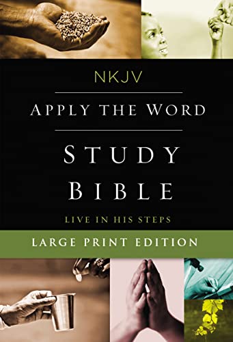 NKJV, Apply the Word Study Bible, Large Print, Hardcover, Red Letter: Live in His Steps NKJV, Apply the Word Study Bible, Large Print, Hardcover, Red Letter: Live in His Steps